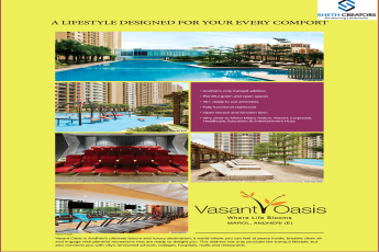 A lifestyle designed for your every comfort at Sheth Vasant Oasis in Mumbai
